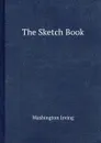 The Sketch Book - W. Irving