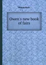 Owen.s new book of fairs - William Owen