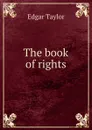 The book of rights - Edgar Taylor