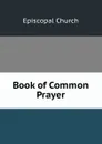 Book of Common Prayer - Episcopal Church