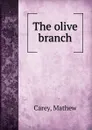 The olive branch - Carey Mathew