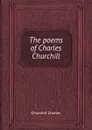 The poems of Charles Churchill - Churchill Charles