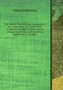 The family Shakespeare in which those words are omitted which cannot with propriety be read aloud in a family - В. Шекспир