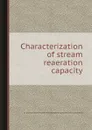 Characterization of stream reaeration capacity - E.C. Tsivoglou, J.R. Wallace