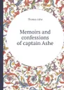 Memoirs and confessions of captain Ashe - Thomas Ashe