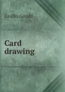 Card drawing - Griffin Gerald