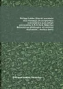 Philippi Labbe, Biturici societatis Iesu theologi, De scriptoribus ecclesiasticis quos attigit eminentiss. S. R. E. Card. Robertus Bellarminus philologica et historica dissertatio... duobus tomis - Philippe Labbe