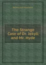 The Strange Case of Dr. Jekyll and Mr. Hyde - R.L. Stevenson