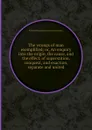 The wrongs of man exemplified or, An enquiry into the origin, the cause, and the effect, of superstition, conquest, and exaction, separate and united - William Manning