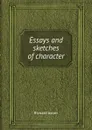 Essays and sketches of character - Richard Ayton