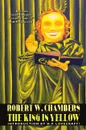 The King in Yellow - Robert W. Chambers