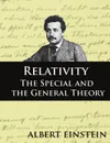 Relativity. The Special and the General Theory, Second Edition - Albert Einstein, Robert Lawson