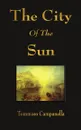 The City of the Sun - Tommaso Campanella