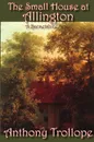 The Small House at Allington - Anthony Trollope