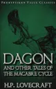 Dagon and Other Tales of the Macabre Cycle - H. P. Lovecraft