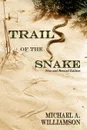 Trail of the Snake, Revised - Michael A. Williamson