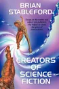 Creators of Science Fiction - Brian Stableford