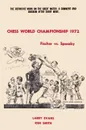 Chess World Championship 1972 Fischer vs. Spassky - Larry Evans, Ken Smith