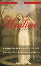 Undine (Illustrated) - Friedrich De La Motte Fouqu