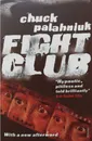 Fight Club - Chuck Palahniuk