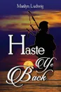 Haste Ye Back - Marilyn Ludwig