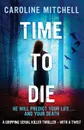 Time to Die - Caroline Mitchell