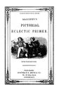McGuffy.s Eclectic Primer with Pictorial Illustrations (Newly Revised Edition) - William Holmes McGuffey