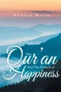 The Qur.an And The Pursuit of Happiness - PhD Habeeb Malik