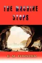The Machine Stops - E. M. Forster