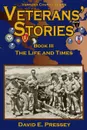 VETERANS. STORIES Book III. The Life and Times - David E Pressey