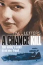 A Chance Kill - Paul Letters