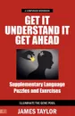 GET IT, UNDERSTAND IT, GET AHEAD COMPANION WORKBOOK - supplementary language puzzles and exercises - James Taylor