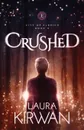 Crushed - Laura Kirwan