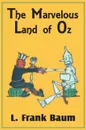The Marvelous Land of Oz - L. Frank Baum