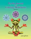 Psychic Journal with Coloring Meditations. volume 1 - Jami Gibson