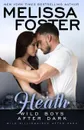 Wild Boys After Dark. Heath - Melissa Foster