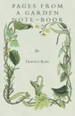 Pages From A Garden Note-Book - Francis King
