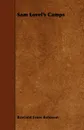Sam Lovel.s Camps - Rowland Evans Robinson