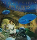 Lightship Jim Burns - Burns J., Evans C.