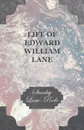 Life of Edward William Lane - Stanley Lane-Poole