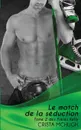 Le match de la seduction - Crista McHugh