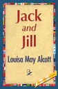 Jack and Jill - Louisa May Alcott