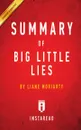 Summary of Big Little Lies. by Liane Moriarty . Includes Analysis - Instaread Summaries