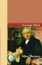 Silas Marner - George Eliot