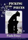 Picking Up the Pieces - Paula Vince