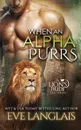 When An Alpha Purrs - Eve Langlais