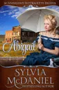 Abigail - Sylvia McDaniel