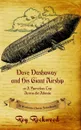 Dave Dashaway and His Giant Airship. A Workman Classic Schoolbook - Workman Classic Schoolbooks, Roy Rockwood, Weldon J. Cobb