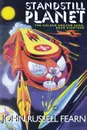 Standstill Planet. The Golden Amazon Saga, Book Eighteen - John Russell Fearn