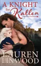 A Knight for Kallen - Lauren Linwood